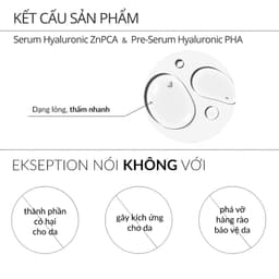 Thumbnail Combo EKSEPTION Pre-Serum Hyaluronic 2% PHA 5% Dưỡng Ẩm Và Hyaluronic ZnPCA, HA + 1% ZnPCA Giảm Mụn 75ML 4