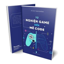Thumbnail Sách - Từ nghiện game đến mê code 2