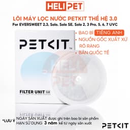 Thumbnail Lõi Lọc Nước PETKIT Dùng Cho Eversweet Solo, Solo SE, 2, 3, 6,7 thế hệ 3.0 - HeLiPet 1