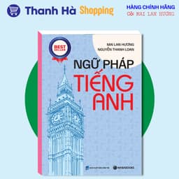 Thumbnail Sách Ngữ Pháp Tiếng Anh và Giải Thích Ngữ Pháp Tiếng Anh (Bài Tập & Đáp Án) - Mai Lan Hương 1