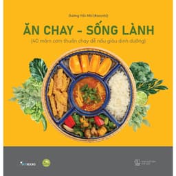 Thumbnail Sách Dạy Nấu Ăn Chay - Tác Giả Dương Yến Nhi (#accnhi) 1
