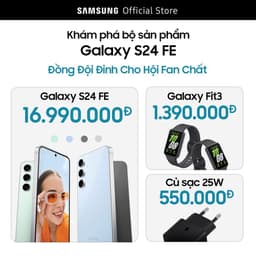 Thumbnail Bộ Sưu Tập Giới hạn Galaxy S24 FE Đồng đội đỉnh cho hội fan chất - Quà Tặng Đồng Hồ Samsung Galaxy Fit3 và Sạc nhanh 25W 2
