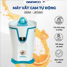Thumbnail Máy vắt cam tự động công nghệ vắt đảo chiều DAEWOO DEM-JK580 200ml, công suất 40W, tiết kiệm điện năng 2
