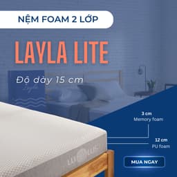 Thumbnail WOWS - Nệm Foam 15cm Layla Lite Cho Người Lớn Tuổi - Bảo Vệ Cột Sống, Ép Cuộn Tiện Lợi - BH 10 Năm 2