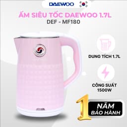 Thumbnail Ấm siêu tốc Daewoo DEK-MF180 dung tích 1.7L, inox 304 công suất lớn 1500w nhanh sôi, bảo hành 12 tháng 1