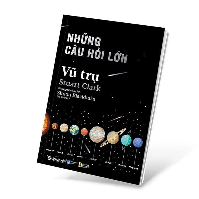 Ảnh Sách - Những câu hỏi lớn: VŨ TRỤ (Stuart Clark, Simon Blackburn) - 20 câu hỏi thế kỷ về Vũ Trụ 1