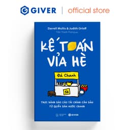 Thumbnail Sách - Kế Toán Vỉa Hè - Thực Hành Báo Cáo Tài Chính Căn Bản Từ Quầy Bán Nước Chanh 1
