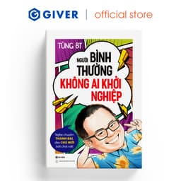Thumbnail Sách - Người Bình Thường Không Ai Khởi Nghiệp - Nghe Chuyện Thành Bại, Cho Chủ Mới Bớt Chơi Vơi! 1