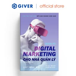 Thumbnail Sách - Digital Marketing Cho Nhà Quản Lý - Tiếp Thị Tinh Gọn Để Kinh Doanh Hiệu Quả 1