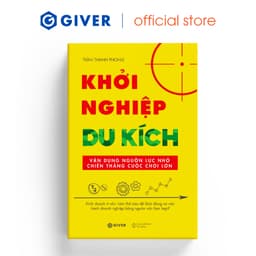 Thumbnail Sách - Khởi Nghiệp Du Kích (Tái Bản) - Kinh Doanh Ít Vốn - Vận Dụng Nguồn Lực Nhỏ Chiến Thắng Cuộc Chơi Lớn 1