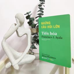 Thumbnail Sách - TIẾN HÓA - Những câu hỏi lớn về Tiến hóa và sự sống trên Trái đất (Francisco J. Ayala) 2