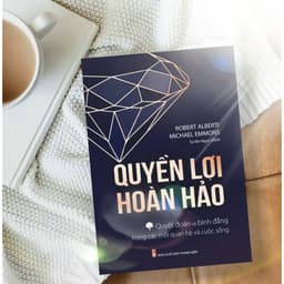 Thumbnail Sách: Quyền Lợi Hoàn Hảo + Biến Thay Đổi Thành Lợi Ích 3
