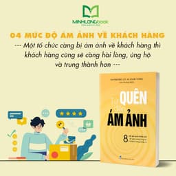 Thumbnail Sách: Từ Quên Đến Ám Ảnh - 8 Nỗi Ám Ảnh Phải Có Để Gây Dựng Lòng Tin Ở Khách Hàng Châu Á 2