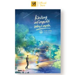 Thumbnail Sách Tiểu Thuyết Trung Quốc - Bộ 2 Tập Không có người như anh - Tuế Kiến (Sách Ngôn Tình) 3