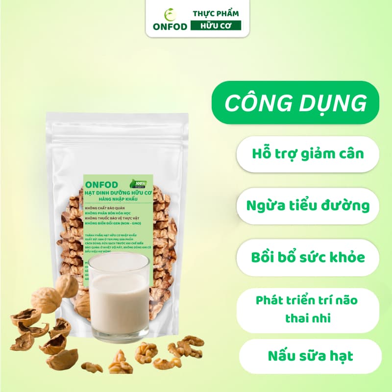 Ảnh Hạt óc chó tách vỏ hữu cơ ONFOD hạt dinh dưỡng nấu sữa hạt làm ngũ cốc cho mẹ bầu, ăn kiêng, giảm cân 4