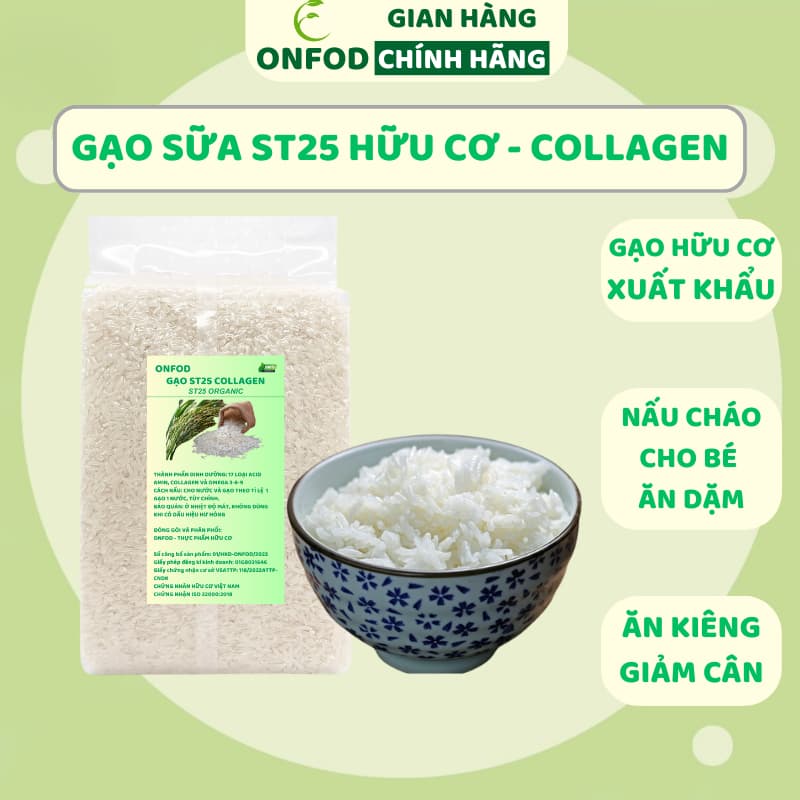 Ảnh Gạo sữa ăn dặm cho bé ST25 Collagen hữu cơ ONFOD nấu cơm cháo ăn kiêng giảm cân cho người tiểu đường eat clean 1