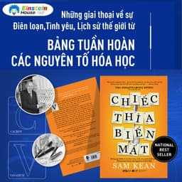 Thumbnail Sách - CHIẾC THÌA BIẾN MẤT (The Disappearing Spoon - Sam Kean 1