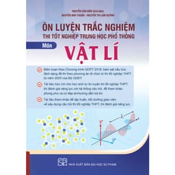 Thumbnail Sách - Ôn luyện trắc nghiệm thi tốt nghiệp trung học phổ thông môn Vật lí 2