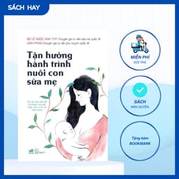 Thumbnail Sách - Tận hưởng hành trình nuôi con sữa mẹ - Nhã Nam 2
