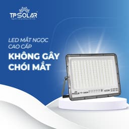 Thumbnail Đèn Pha LED Mắt Ngọc Chống Chói, Siêu Sáng Năng Lượng Mặt Trời TP SOLAR Vỏ Nhôm Đúc, Pin MONO Sạc Nhanh, Bảo Hành 3 Năm 2
