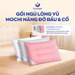 Thumbnail Gối Ngủ Vua Nệm Goodnight Mochi 45x65cm, Gối Nằm Chất Liệu Gòn Lông Vũ, Ruột Gối Cao Cấp Thư Giãn Cổ Vai Gáy 1