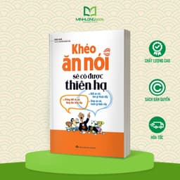 Thumbnail Sách: Khéo Ăn Nói Sẽ Có Được Thiên Hạ - Bìa Mềm 2