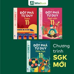 Thumbnail Sách – Đột phá tư duy Lớp 11 – Các môn Toán, Ngữ văn, Hoá học 1