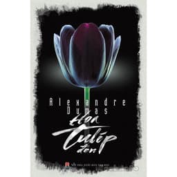 Thumbnail Sách - Hoa tuylip đen, Alexandre Dumas, tiểu thuyết tình yêu, văn học lãng mạn, Huy Hoàng Bookstore 1