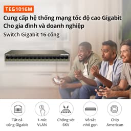 Thumbnail Bộ Chia Mạng Switch Để Bàn Tenda TEG1005D/1016M-5/16 Cổng 10/100/1000Mbps -Bảo hành 3 năm 4