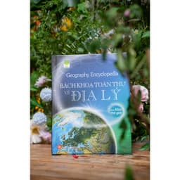 Thumbnail Sách - Geography Encyclopedia - Bách khoa toàn thư về địa lý - Cho trẻ từ 8 tuổi - Đinh Tị Books 2