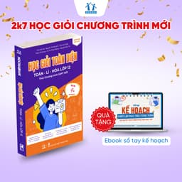 Thumbnail Lớp 12 Chương trình mới - Sách Học giỏi toàn diện Toán-Lí-Hóa, ôn thi tốt nghiệp THPT và ĐGNL 2025 1