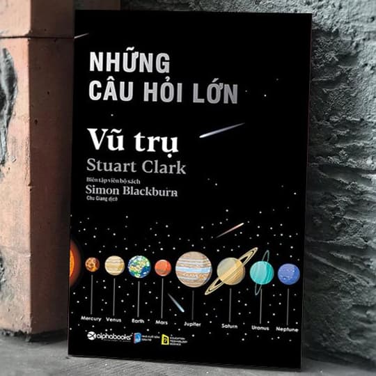 Ảnh Sách - Những câu hỏi lớn: VŨ TRỤ (Stuart Clark, Simon Blackburn) - 20 câu hỏi thế kỷ về Vũ Trụ 2