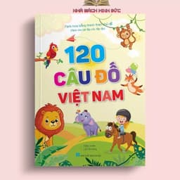 Thumbnail Sách – 120 Câu Đố Việt Nam - Dành Cho Trẻ Tập Nói, Tập Đọc - Minh Họa Bằng Tranh Theo Chủ Đề 1